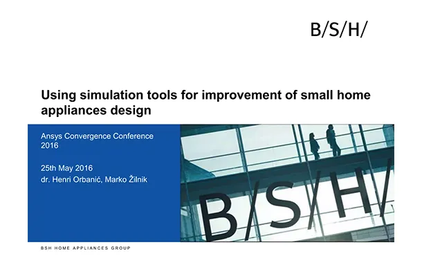 Using simulation tools for improvement of small home appliances design