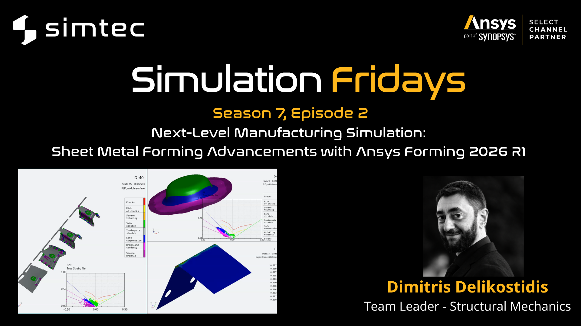 Season 7, Episode 2 Next-Level Manufacturing Simulation: Sheet Metal Forming Advancements with Ansys Forming 2026 R1